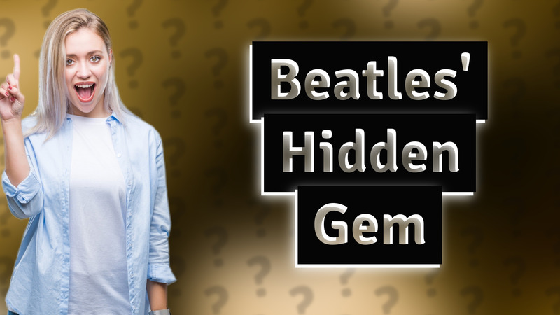 Beatles' Hidden Gem