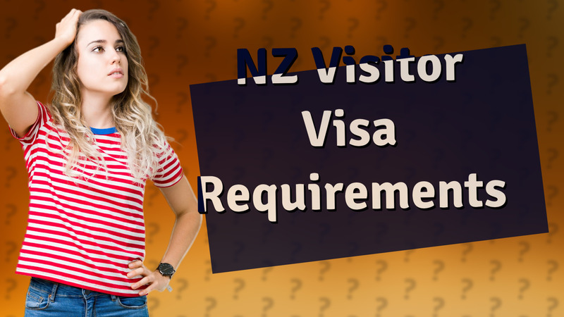 NZ Visitor Visa Requirements