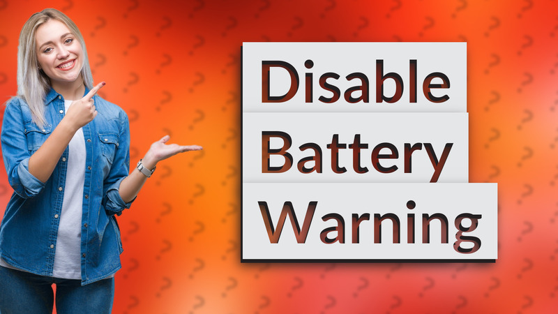 Disable Battery Warning