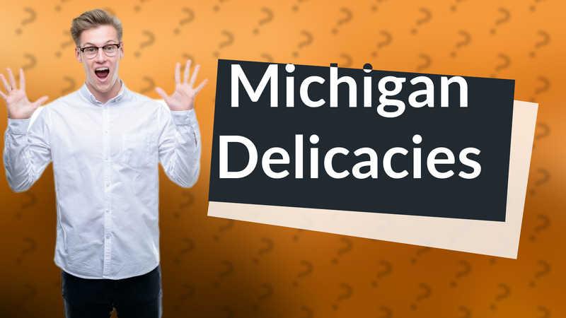 Michigan Delicacies