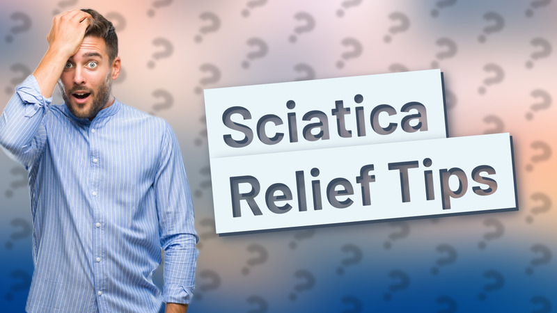 Sciatica Relief Tips