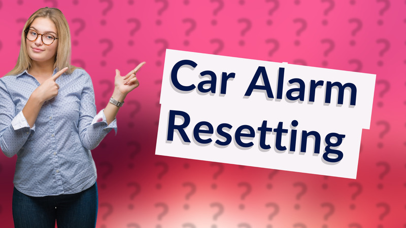 Car Alarm Resetting