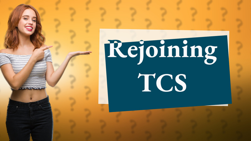 Rejoining TCS