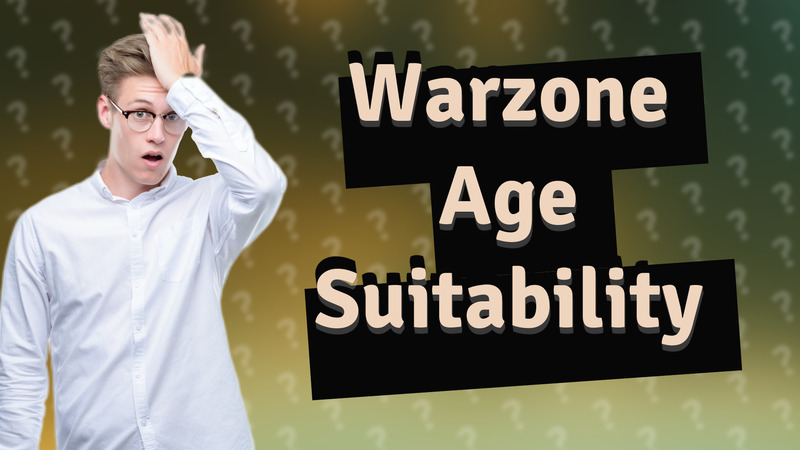Warzone Age Suitability