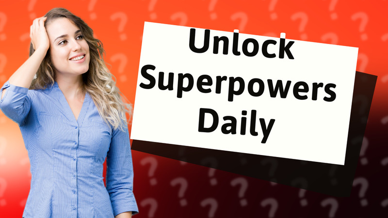 Unlock Superpowers Daily