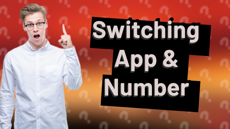 Switching App & Number