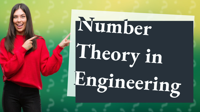 Number Theory in Engineering