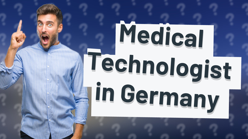 Medical Technologist in Germany
