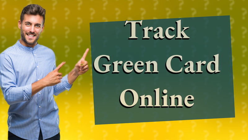 Track Green Card Online