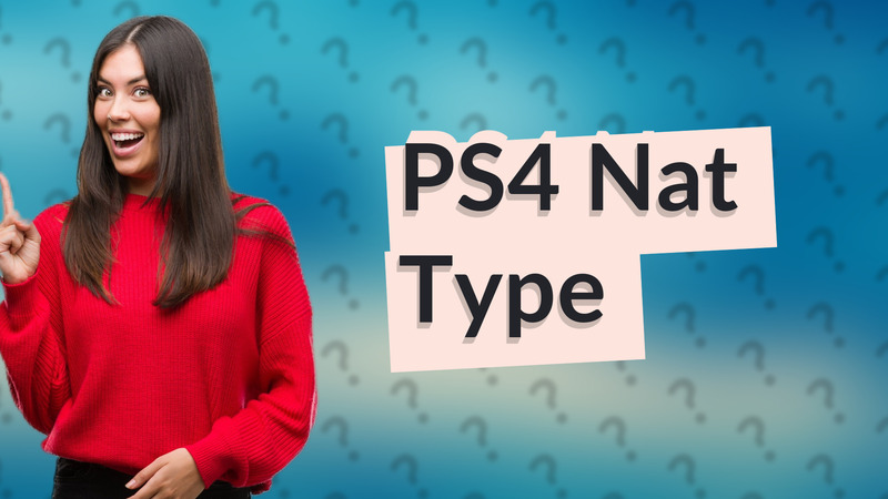 PS4 Nat Type