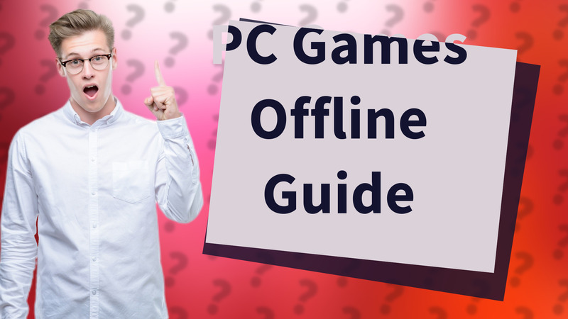 PC Games Offline Guide