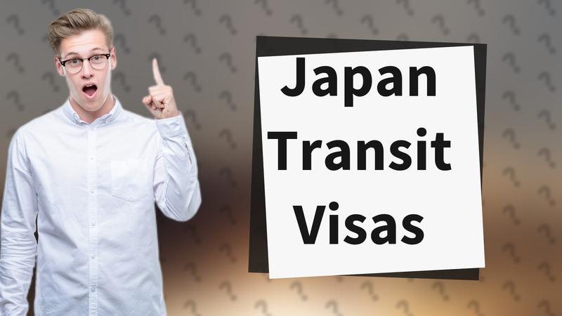 Japan Transit Visas