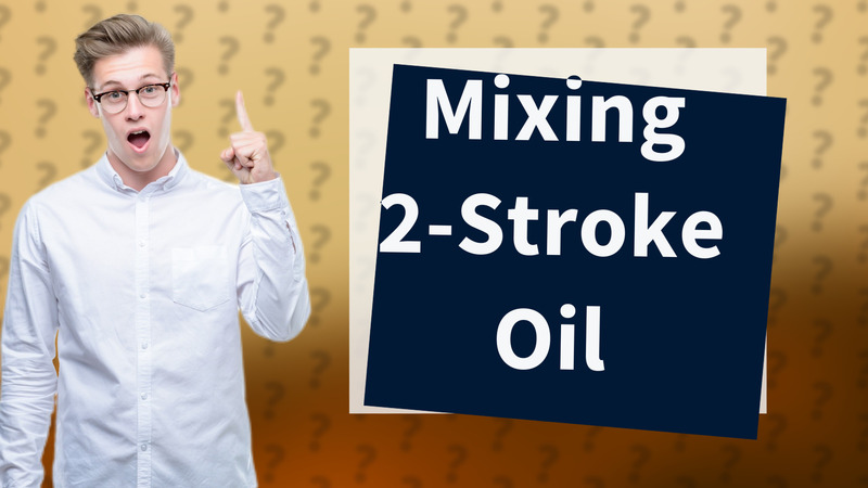 Mixing 2-Stroke Oil