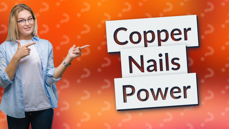 Copper Nails Power