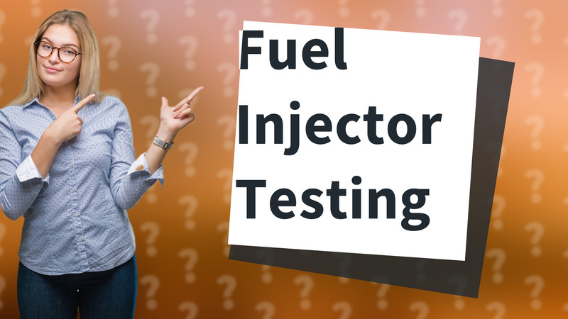 Fuel Injector Testing