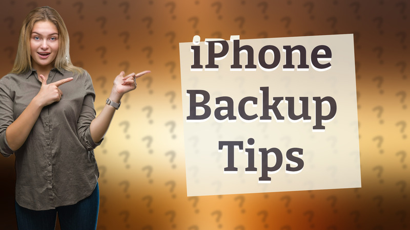 iPhone Backup Tips
