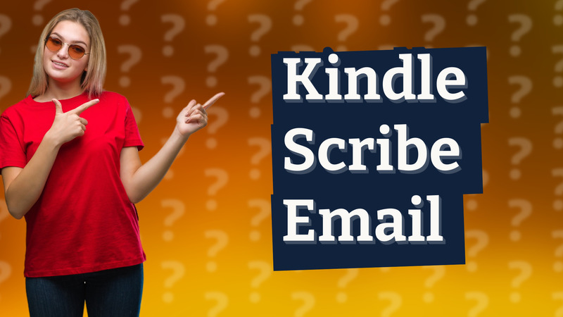 Kindle Scribe Email