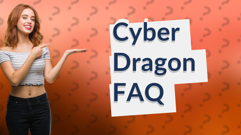 Cyber Dragon FAQ