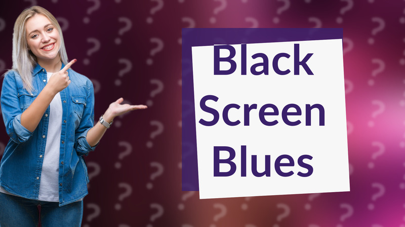 Black Screen Blues