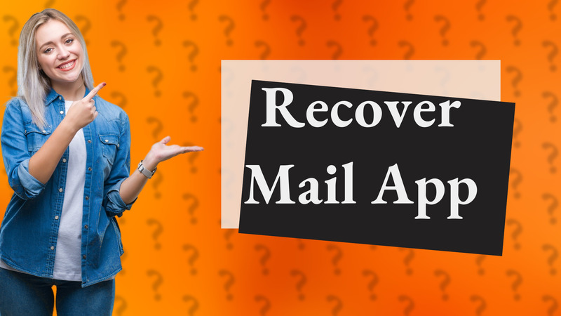 Recover Mail App