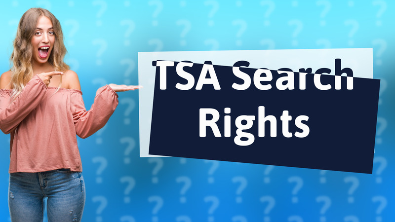 TSA Search Rights