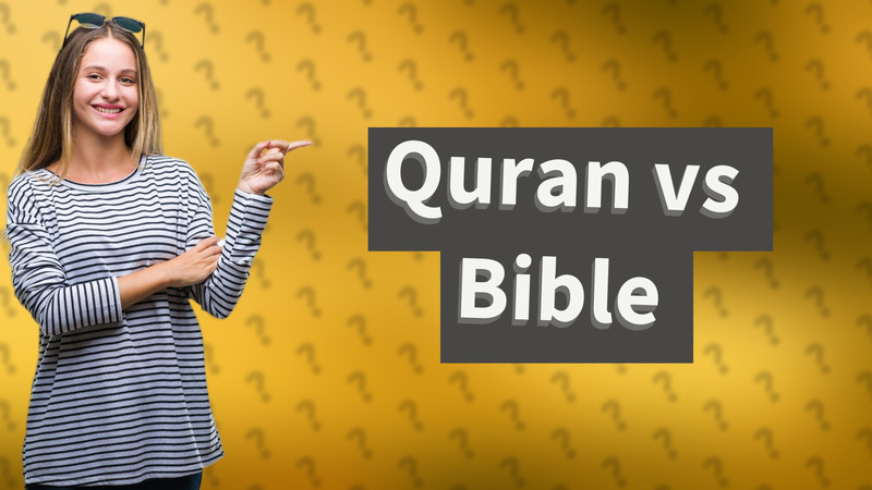 Quran vs Bible