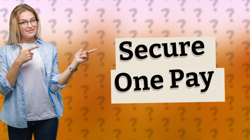 Secure One Pay
