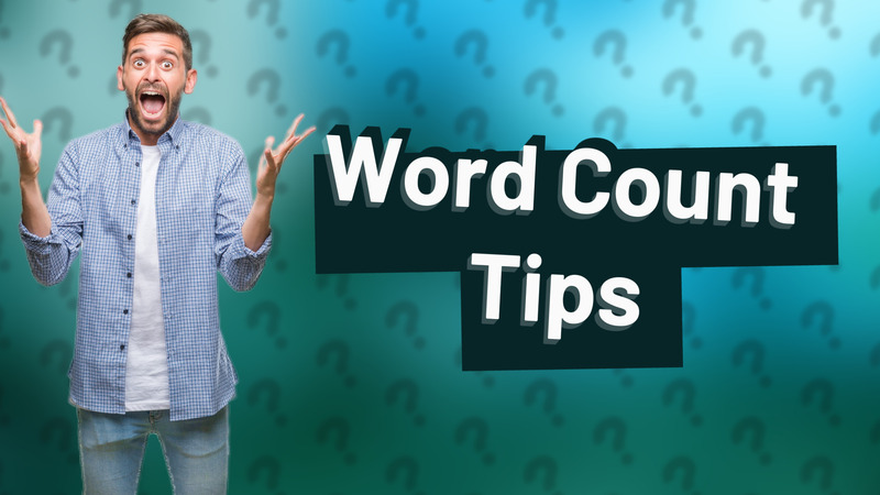 Word Count Tips