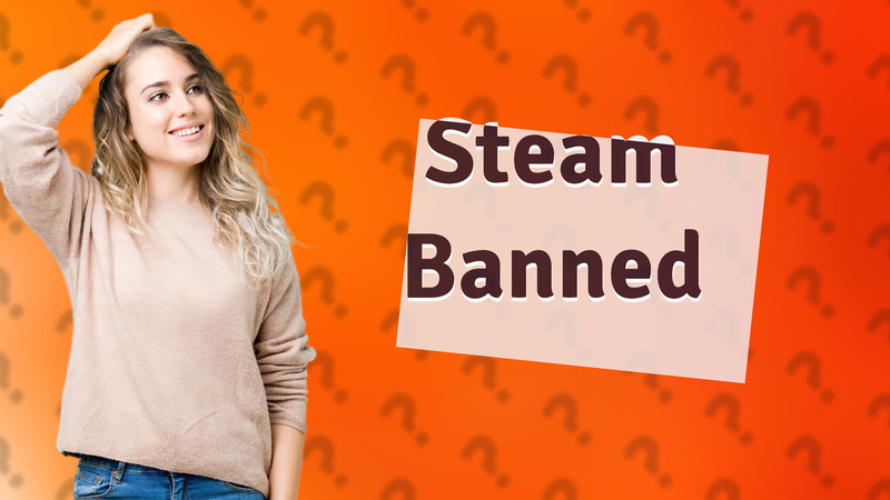 Steam Banned