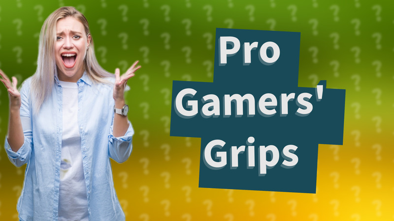 Pro Gamers' Grips
