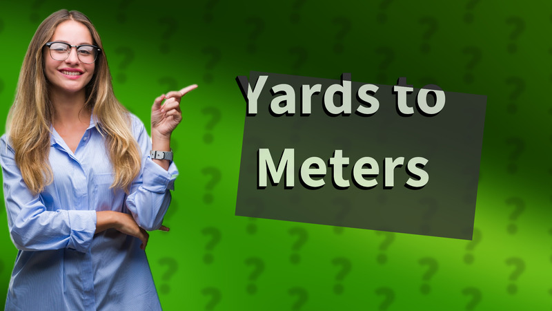 Yards to Meters
