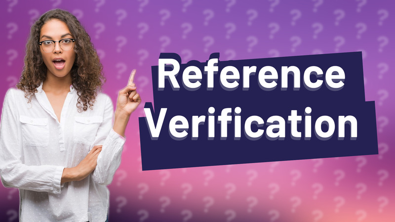 Reference Verification