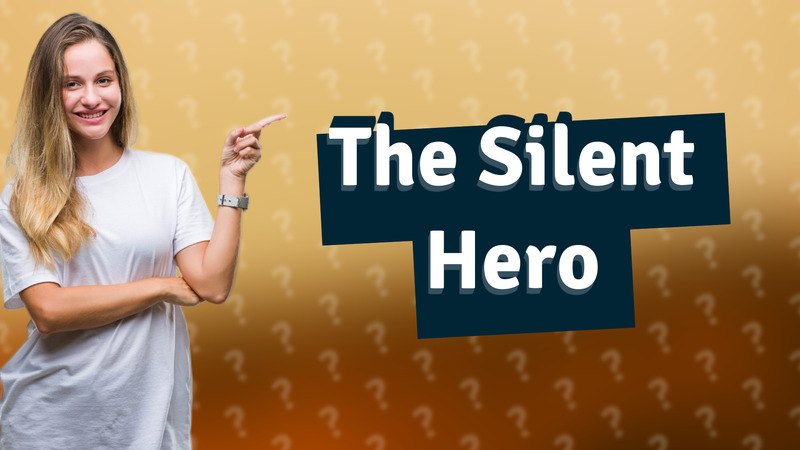 The Silent Hero