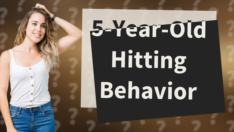 5-Year-Old Hitting Behavior