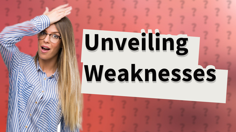 Unveiling Weaknesses