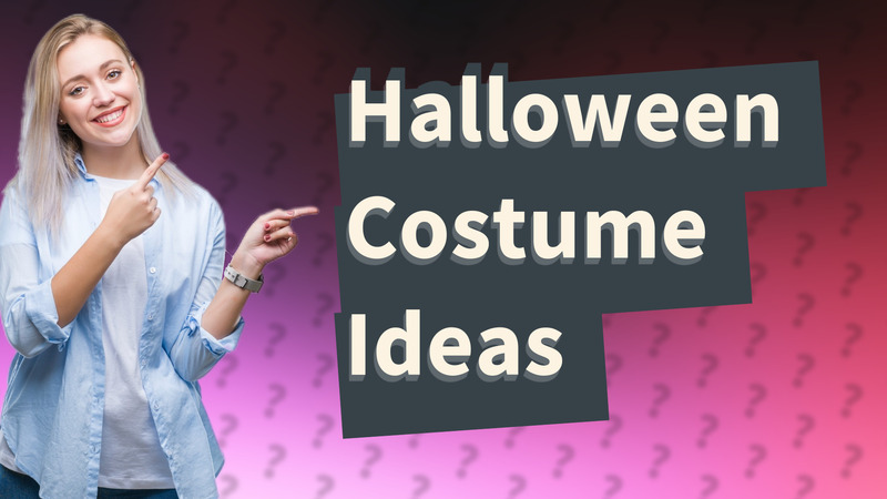 Halloween Costume Ideas