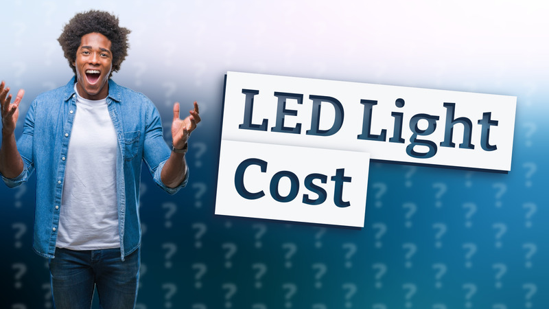 LED Light Cost