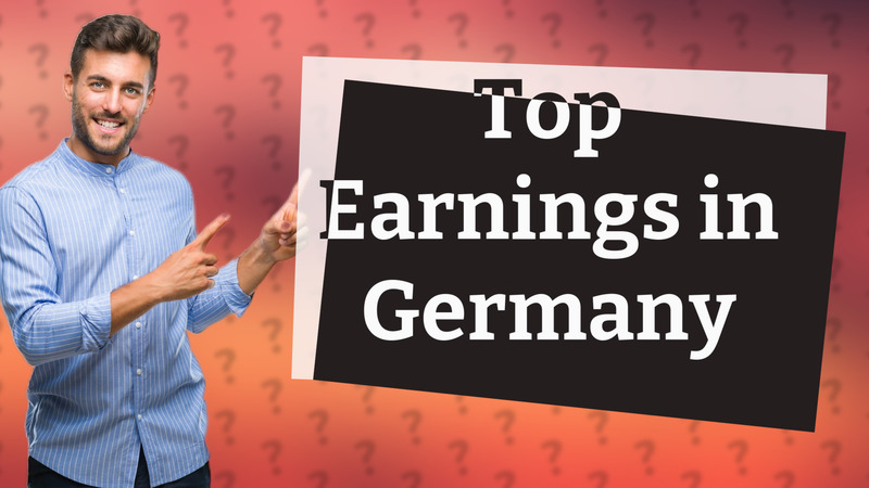 Top Earnings in Germany