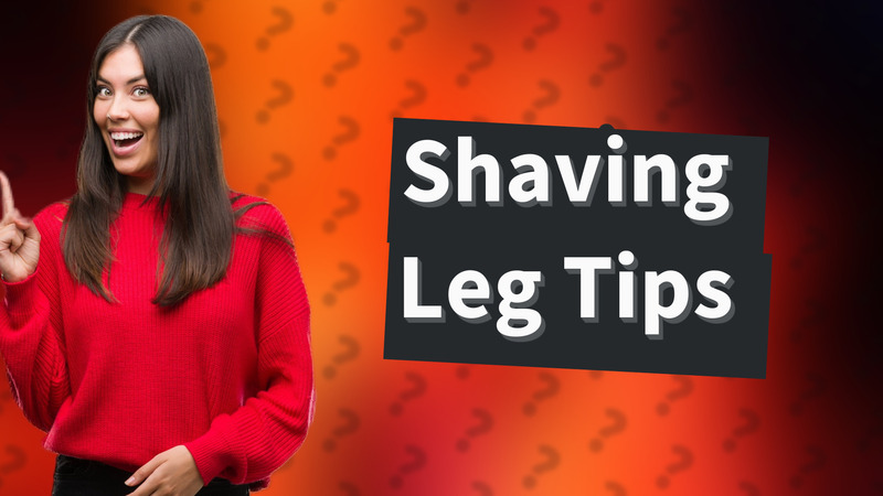Shaving Leg Tips