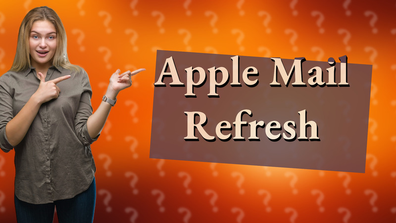 Apple Mail Refresh