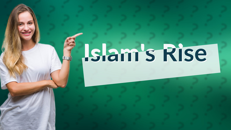 Islam's Rise