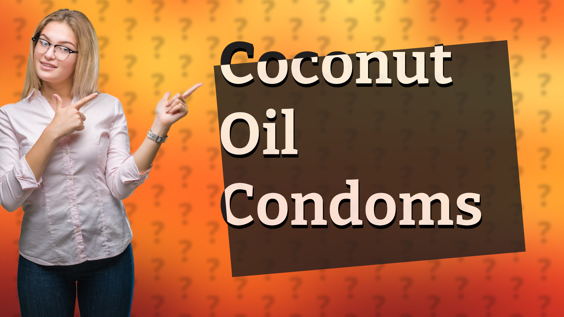 Coconut Oil Condoms