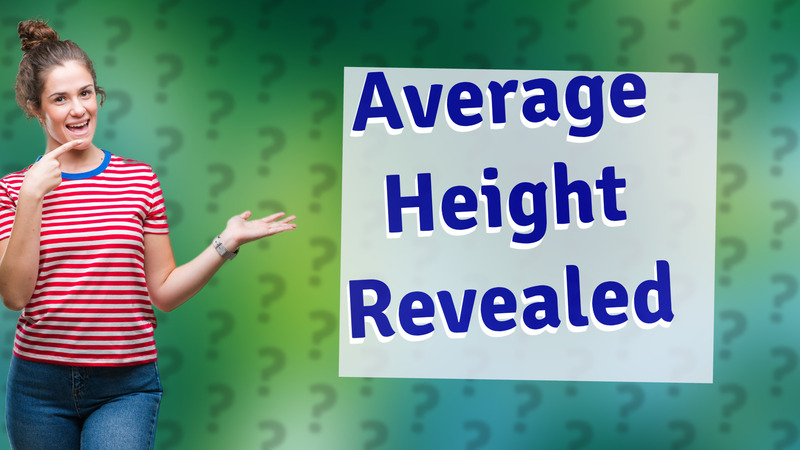 Average Height Revealed
