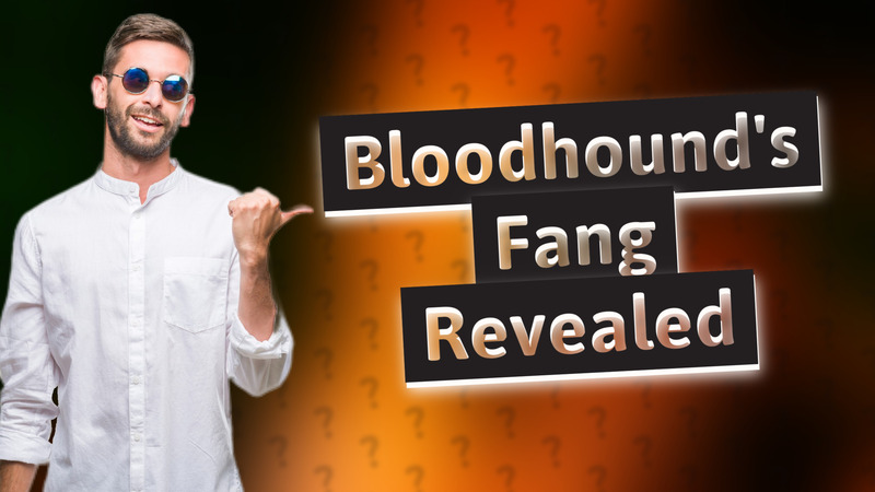 Bloodhound's Fang Revealed