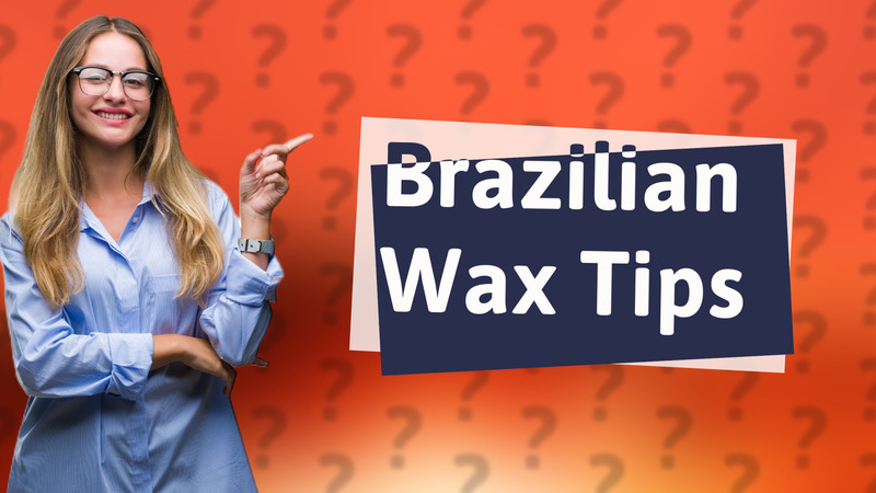 Brazilian Wax Tips