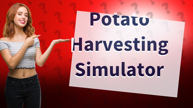 Potato Harvesting Simulator