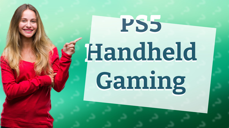 PS5 Handheld Gaming