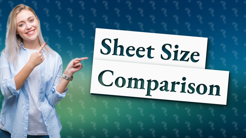 Sheet Size Comparison