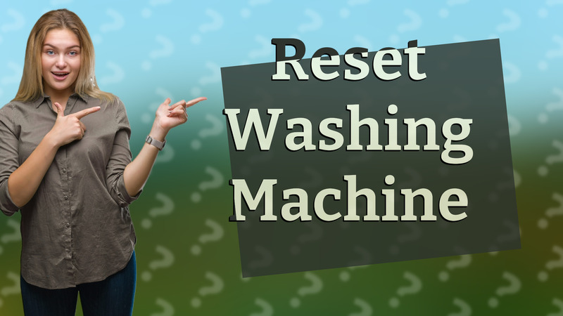 Reset Washing Machine