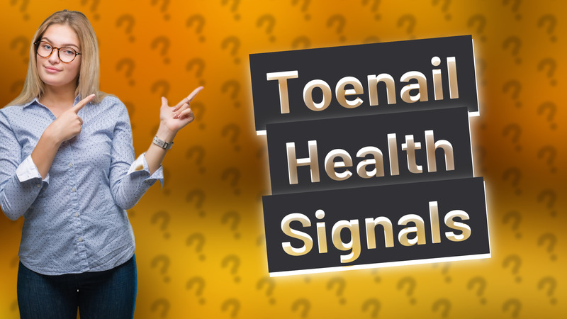 Toenail Health Signals